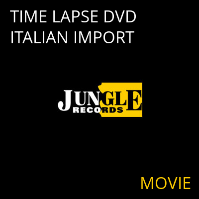 TIME LAPSE DVD ITALIAN IMPORT MOVIE
