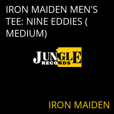 IRON MAIDEN MEN'S TEE: NINE EDDIES (MEDIUM) IRON MAIDEN