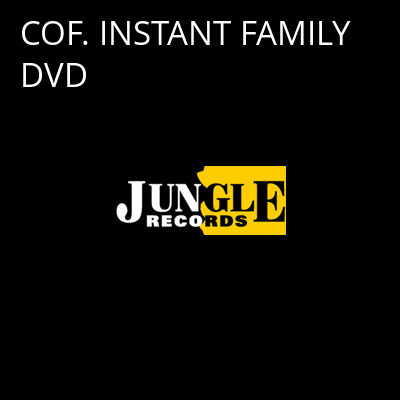 COF. INSTANT FAMILY DVD -