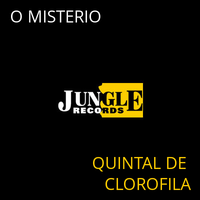 O MISTERIO QUINTAL DE CLOROFILA