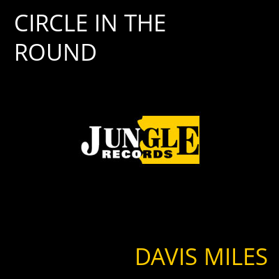 CIRCLE IN THE ROUND DAVIS MILES