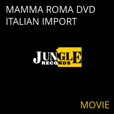 MAMMA ROMA DVD ITALIAN IMPORT MOVIE