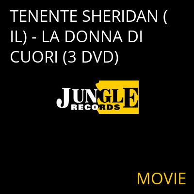 TENENTE SHERIDAN (IL) - LA DONNA DI CUORI (3 DVD) MOVIE
