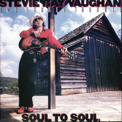 SOUL TO SOUL STEVIE RAY VAUGHAN