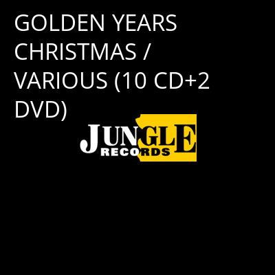 GOLDEN YEARS CHRISTMAS / VARIOUS (10 CD+2 DVD) -