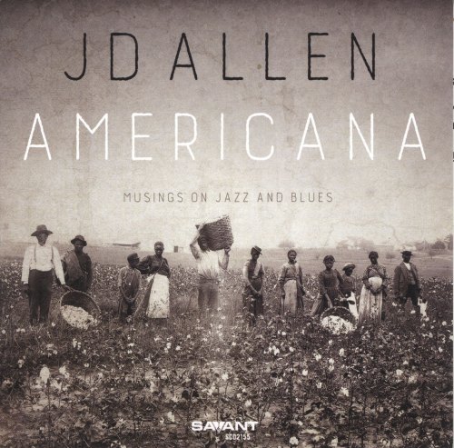 AMERICANA - MUSING ON JAZZ AND BLUES JD ALLEN