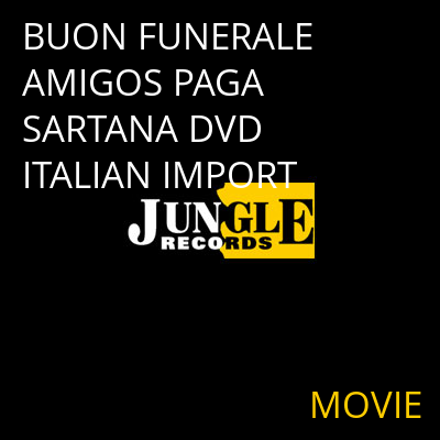 BUON FUNERALE AMIGOS PAGA SARTANA DVD ITALIAN IMPORT MOVIE