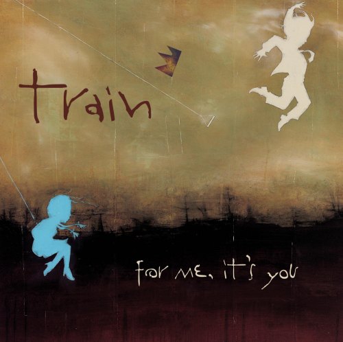 FOR ME, IT'S YOU TRAIN