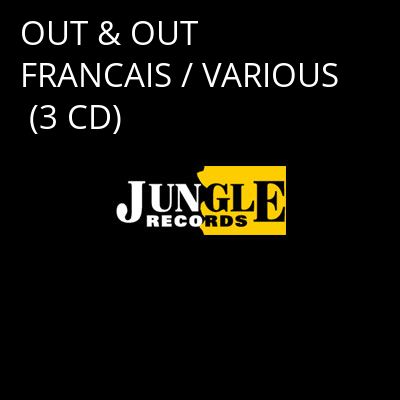 OUT & OUT FRANCAIS / VARIOUS (3 CD) -