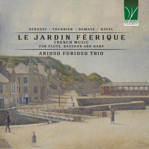 LE JARDIN FÉERIQUE: FRENCH MUSIC FOR FLUTE, BASSOON AND HARP ARIOSO FURIOSO TRIO