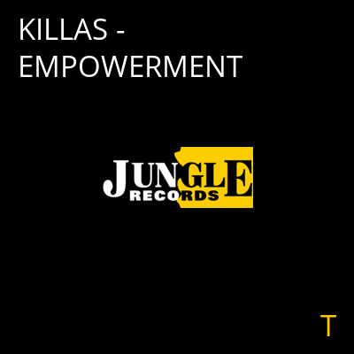 KILLAS - EMPOWERMENT T