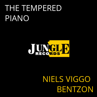 THE TEMPERED PIANO NIELS VIGGO BENTZON