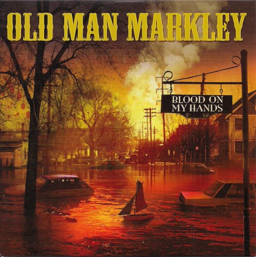 BLOOD ON MY HANDS (7") OLD MAN MARKLEY