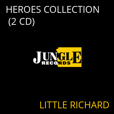 HEROES COLLECTION (2 CD) LITTLE RICHARD