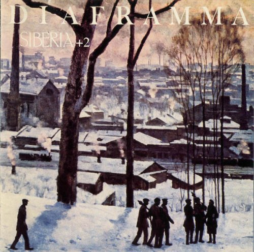 SIBERIA + 2 DIAFRAMMA