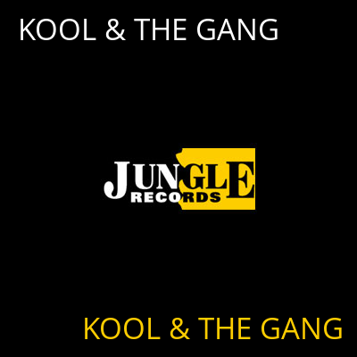 KOOL & THE GANG KOOL & THE GANG