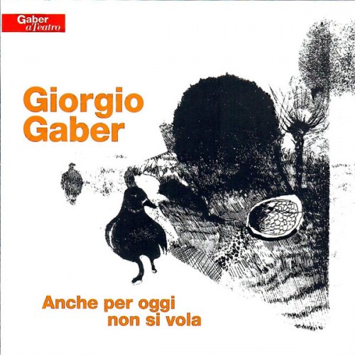 ANCHE PER OGGI NON SI VOLA (2 CD) GIORGIO GABER