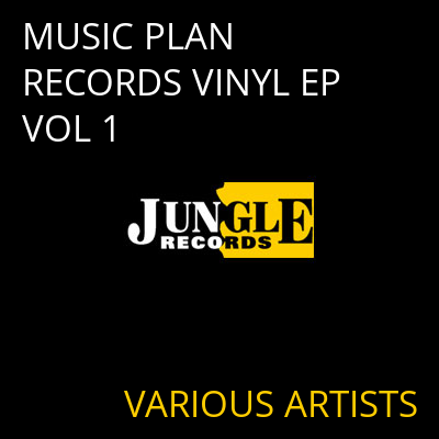MUSIC PLAN RECORDS VINYL EP VOL 1 VARIOUS ARTISTS