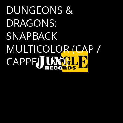 DUNGEONS & DRAGONS: SNAPBACK MULTICOLOR (CAP /CAPPELLINO) -