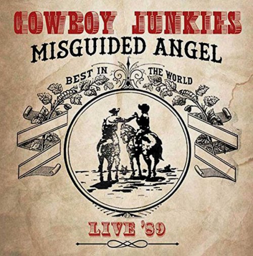 MISGUIDED ANGEL... LIVE '89 (2 CD) COWBOY JUNKIES