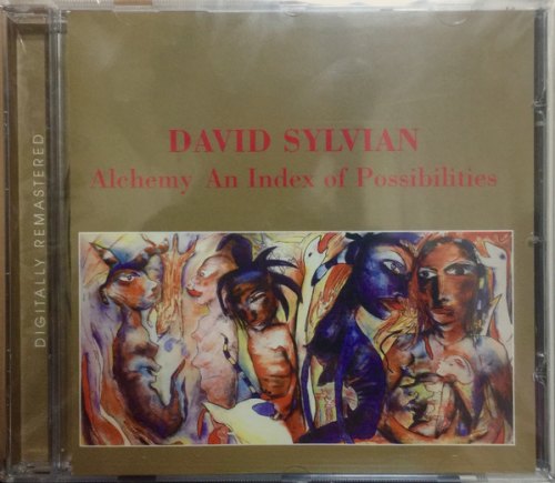 ALCHEMY AN INDEX OF POSSIBILITIES SYLVIAN DAVID