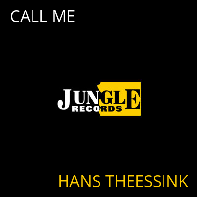 CALL ME HANS THEESSINK