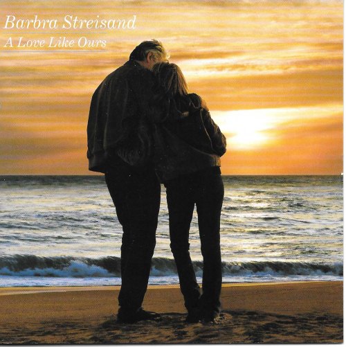 A LOVE LIKE OURS BARBRA STREISAND