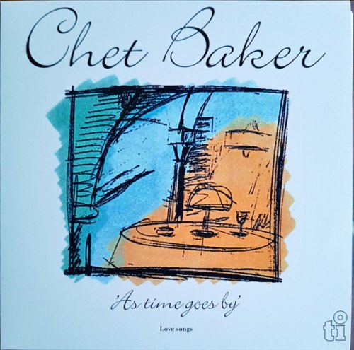 AS TIME GOES BY: LOVE SONGS CHET BAKER