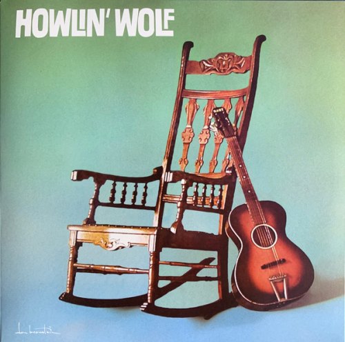 HOWLIN WOLF -ROCKIN CHAIR (MINT VINYL) HOWLIN WOLF