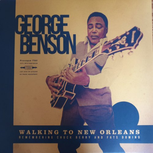 WALKING TO NEW ORLEANS GEORGE BENSON