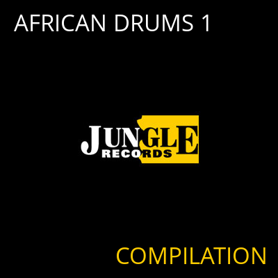 AFRICAN DRUMS 1 COMPILATION