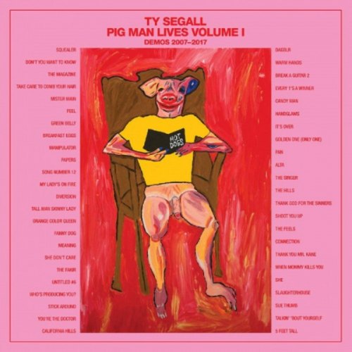 PIG MAN LIVES,VOLUME 1: DEMOS TY SEGALL