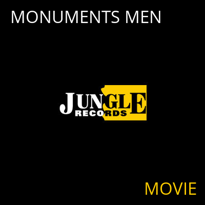 MONUMENTS MEN MOVIE