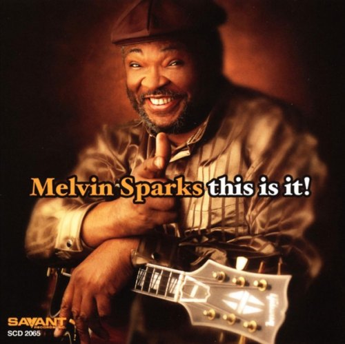 THIS IS IT! MELVIN SPARKS