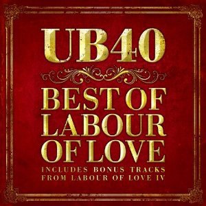 BEST OF LABOUR OF LOVE UB 40