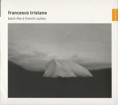 THE 6 FRENCH SUITES BWV 812-817 FRANCESCO TRISTANO: JOHANN SEBASTIAN BACH
