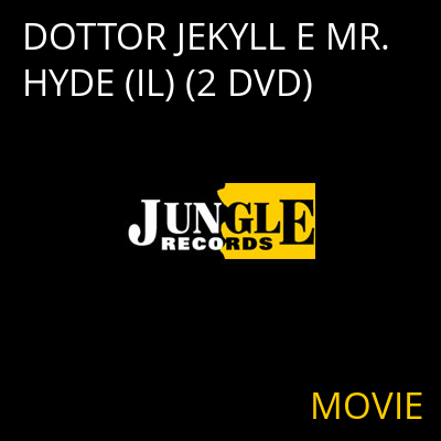DOTTOR JEKYLL E MR. HYDE (IL) (2 DVD) MOVIE