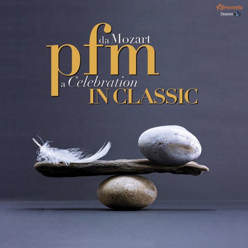 PFM IN CLASSIC, DA MOZART A CELEBRATION (2 CD) PREMIATA FORNERIA MARCONI