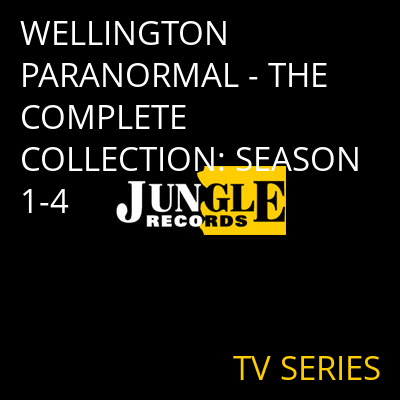 WELLINGTON PARANORMAL - THE COMPLETE COLLECTION: SEASON 1-4 TV SERIES