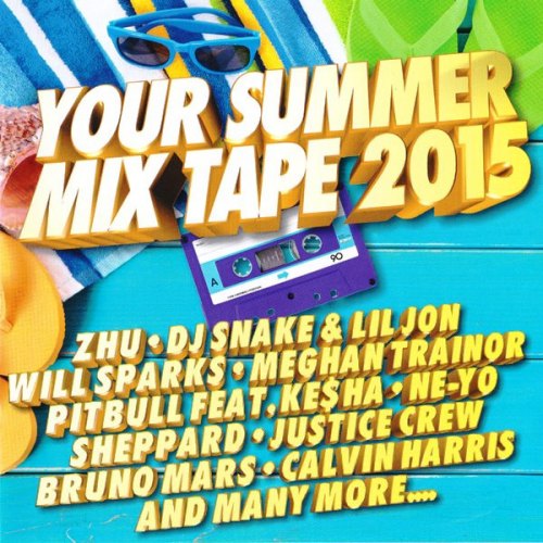YOUR SUMMER MIX TAPE 2015 VARIOUS ARTISTS