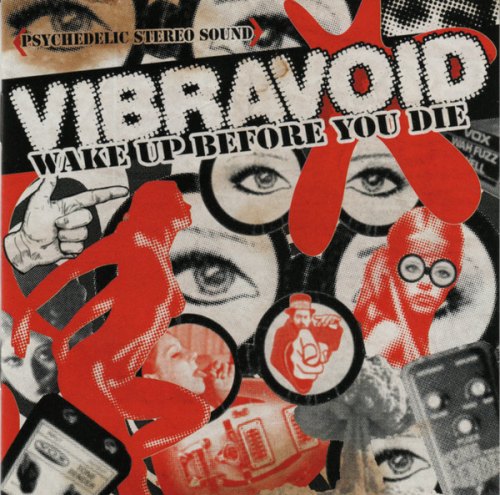 WAKE UP BEFORE YOU DIE VIBRAVOID