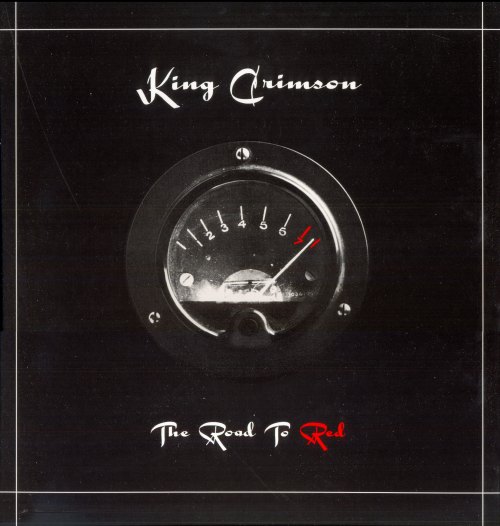 THE ROAD TO RED KING CRIMSON