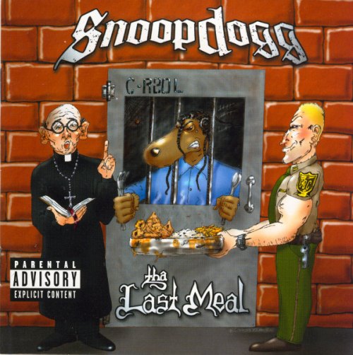 THA LAST MEAL (EXPLICIT CONTENT) SNOOP DOGG