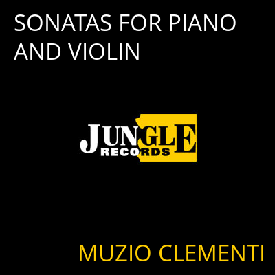 SONATAS FOR PIANO AND VIOLIN MUZIO CLEMENTI