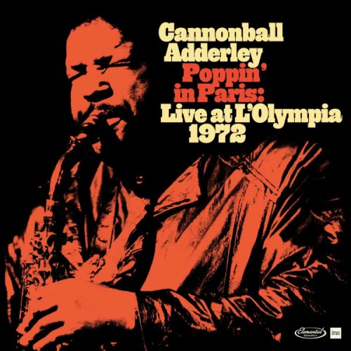 POPPIN IN PARIS: LIVE AT L'OLYMPIA 1972 CANNONBALL ADDERLEY