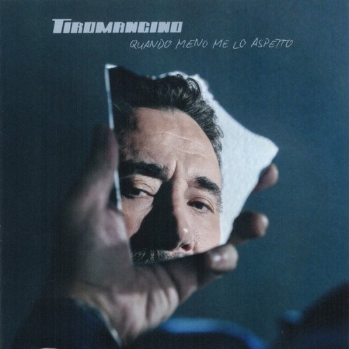 QUANDO MENO ME LO ASPETTO TIROMANCINO