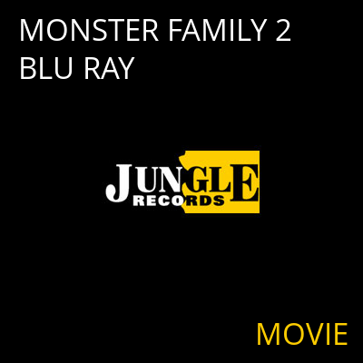 MONSTER FAMILY 2 BLU RAY MOVIE