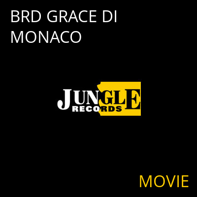 BRD GRACE DI MONACO MOVIE
