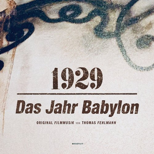 1929 - DAS JAHR BABYLON THOMAS FEHLMANN