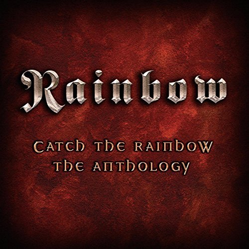 CATCH THE RAINBOW: THE ANTHOLOGY RAINBOW